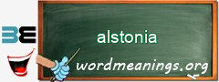 WordMeaning blackboard for alstonia